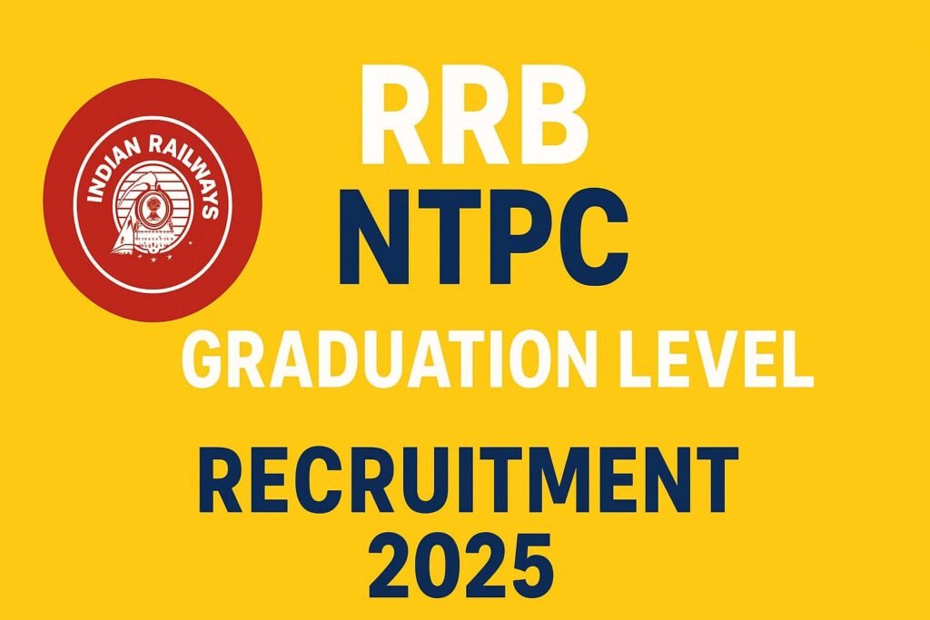 RRB NTPC Graduation Level Recruitment 2025