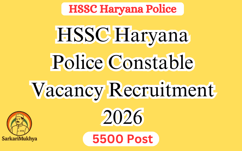 HSSC Haryana Police Constable Vacancy Recruitment 2026