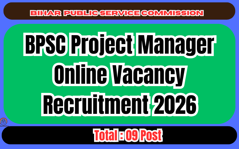 BPSC Project Manager Online Vacancy Recruitment 2026