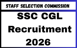 SSC CGL Recruitment 2026